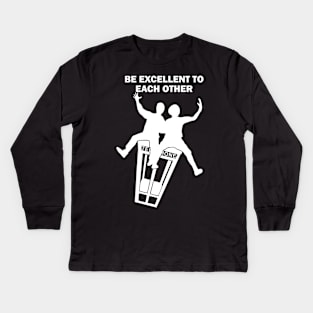 Bill and Ted - Be Excellent To Each Other Kids Long Sleeve T-Shirt